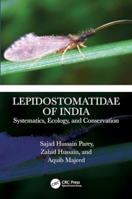 Lepidostomatidae of India - Systematics, Ecology, and Conservation