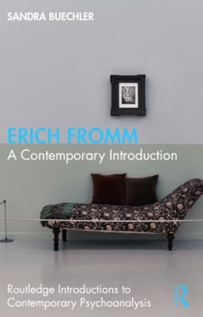 Erich Fromm - A Contemporary Introduction