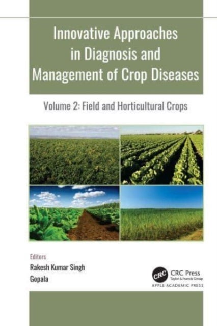 Innovative Approaches in Diagnosis and Management of Crop Diseases - 3-volume set