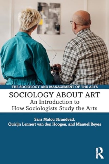 Sociology about Art - An Introduction to How Sociologists Study the Arts