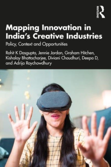 Bilde av Mapping Innovation In India¿s Creative Industries Av Rohit K (senior Lecturer University Of Dasgupta