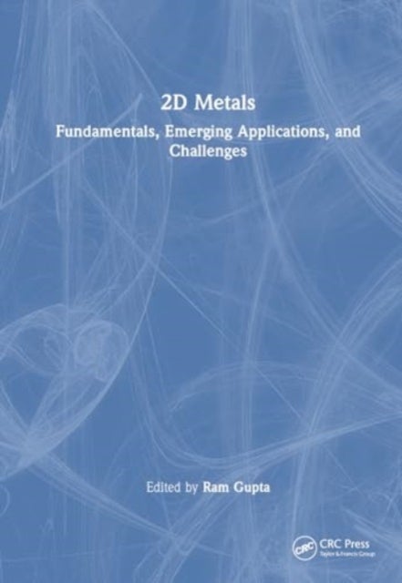2D Metals - Fundamentals, Emerging Applications, and Challenges