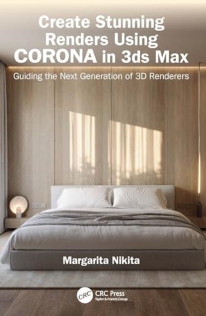 Create Stunning Renders Using Corona in 3ds Max - Guiding the Next Generation of 3D Renderers