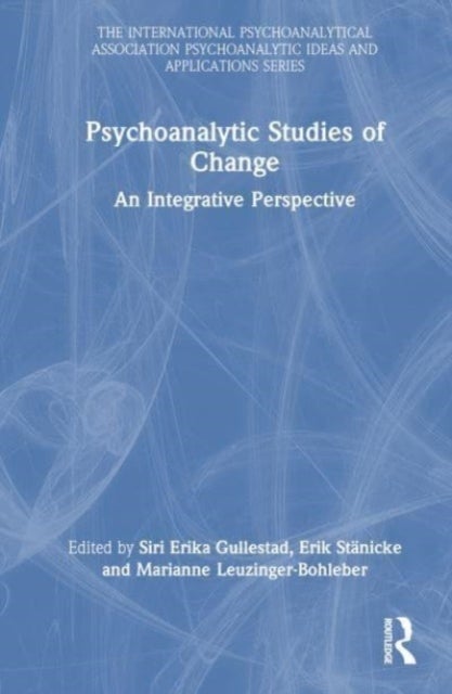 Psychoanalytic Studies of Change - An Integrative Perspective
