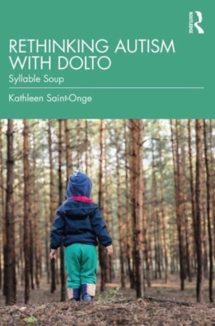 Rethinking Autism with Dolto - Syllable Soup