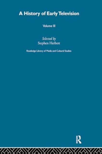 A History Of Early Television Vol 3