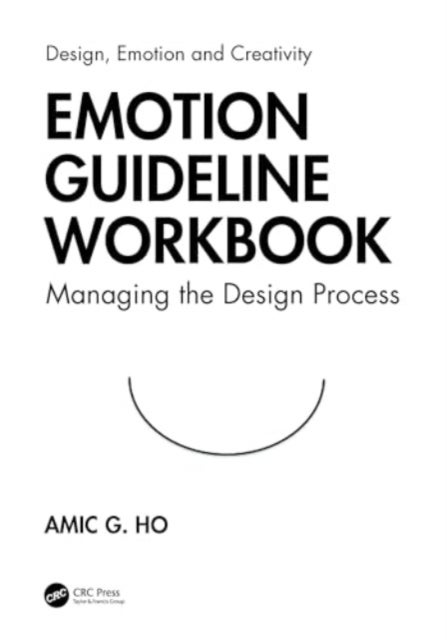 Emotion Guideline Workbook - Managing the Design Process