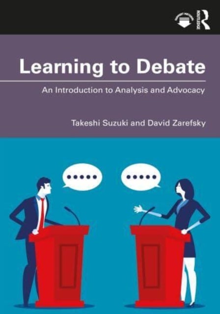Learning to Debate - An Introduction to Analysis and Advocacy