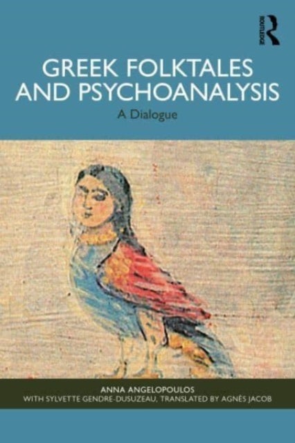 Greek Folktales and Psychoanalysis - A Dialogue