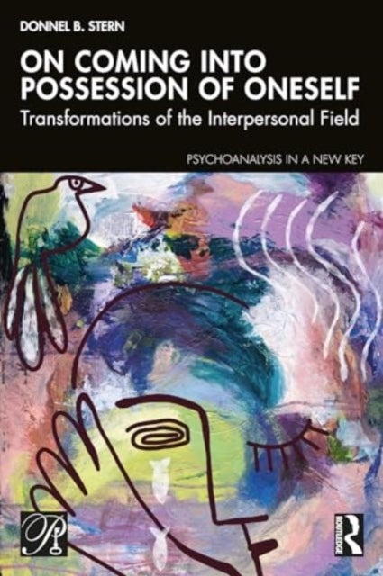 On Coming into Possession of Oneself - Transformations of the Interpersonal Field