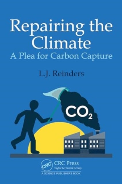 Repairing the Climate - A Plea for Carbon Capture