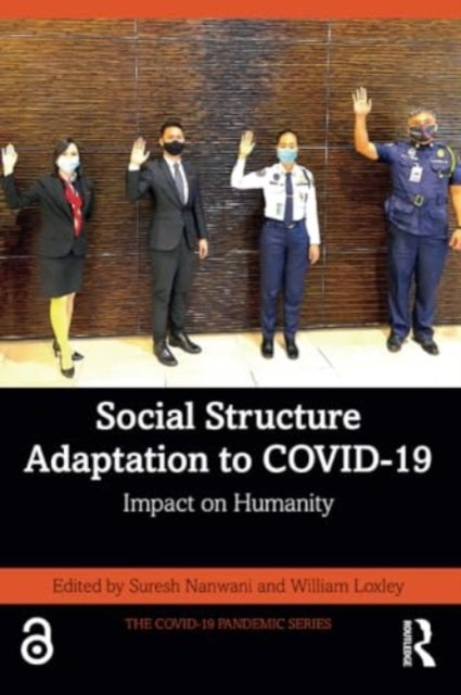 Social Structure Adaptation to COVID-19 - Impact on Humanity