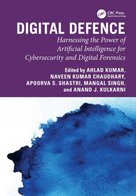 Digital Defence - Harnessing the Power of Artificial Intelligence for Cybersecurity and Digital Forensics