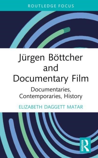 Jurgen Bottcher and Documentary Film - Documentaries, Contemporaries, History