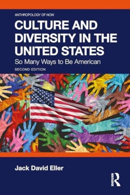 Culture and Diversity in the United States - So Many Ways to Be American