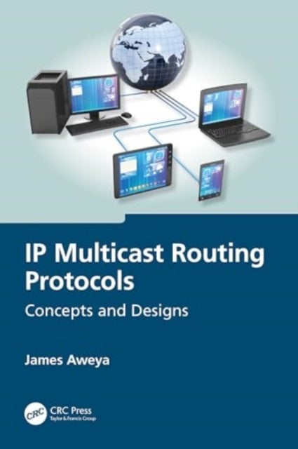 IP Multicast Routing Protocols - Concepts and Designs
