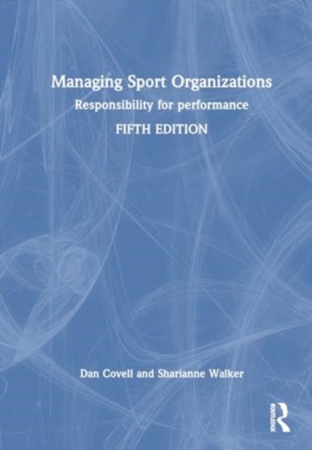 Managing Sport Organizations - Responsibility for performance