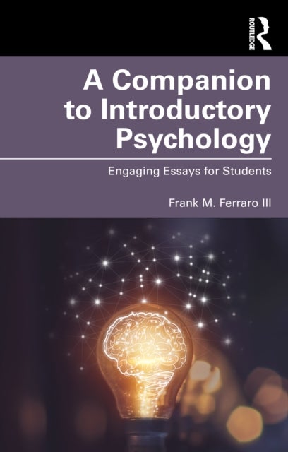 A Companion to Introductory Psychology - Engaging Essays for Students