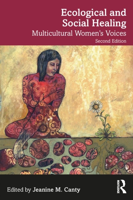 Ecological and Social Healing - Multicultural Women's Voices