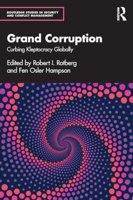 Grand Corruption - Curbing Kleptocracy Globally