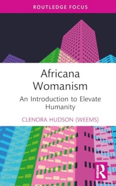 Elevating Humanity via Africana Womanism