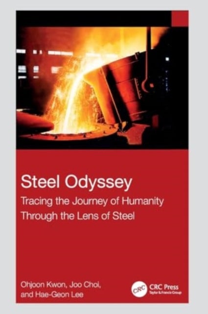 Steel Odyssey - Tracing the Journey of Humanity Through the Lens of Steel