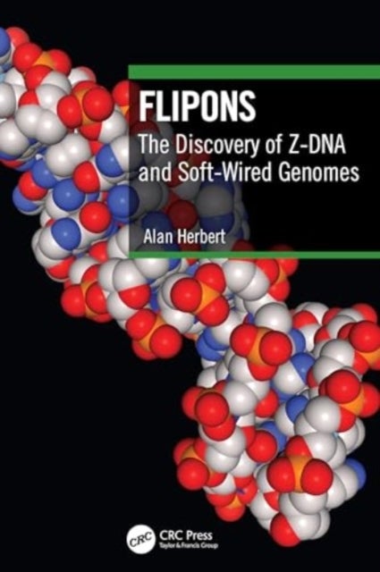 Flipons - The Discovery of Z-DNA and Soft-Wired Genomes