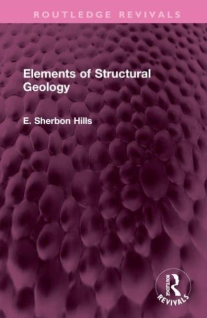 Bilde av Elements Of Structural Geology Av E. Sherbon Hills