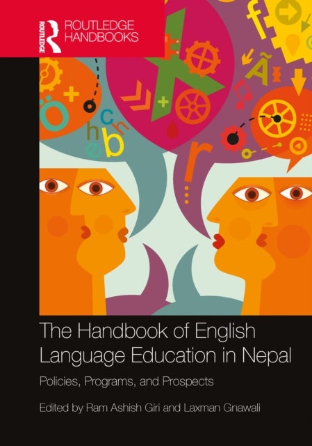 The Handbook of English Language Education in Nepal - Policies, Programs, and Prospects