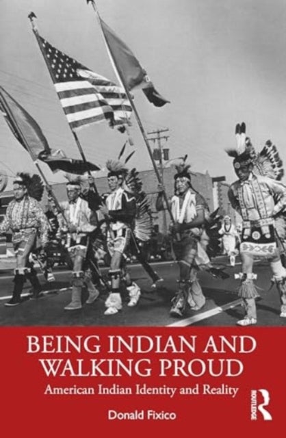 Being Indian and Walking Proud - American Indian Identity and Reality