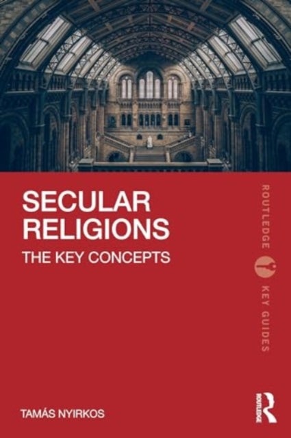 Secular Religions - The Key Concepts
