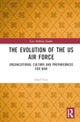 The Evolution of the US Air Force