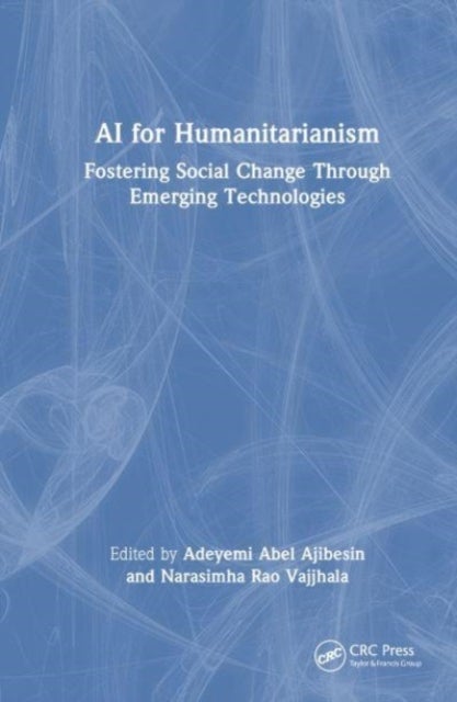 AI for Humanitarianism - Fostering Social Change Through Emerging Technologies