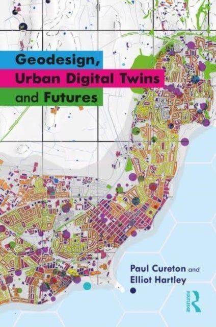 Geodesign, Urban Digital Twins and Futures