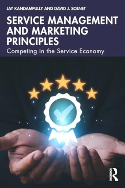 Service Management and Marketing Principles - Competing in the Service Economy