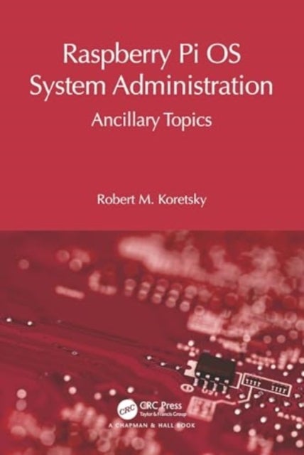 Raspberry Pi OS System Administration - Ancillary Topics