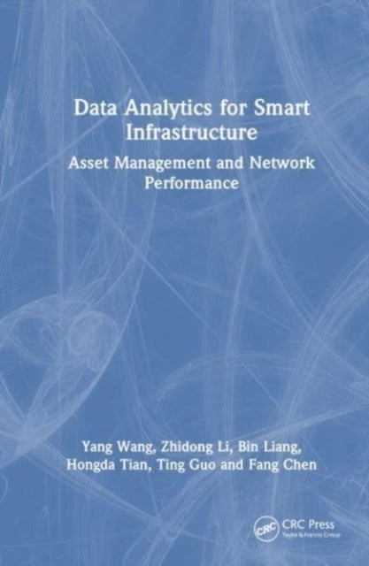Data Analytics for Smart Infrastructure - Asset Management and Network Performance