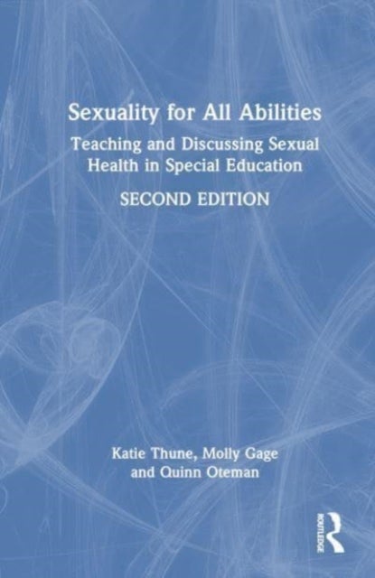 Sexuality for All Abilities - Teaching and Discussing Sexual Health in Special Education