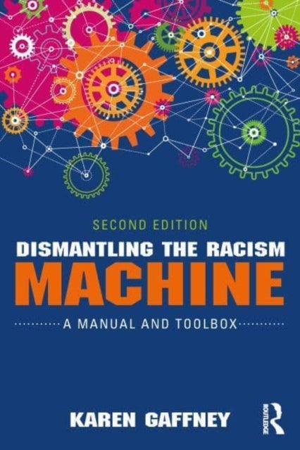 Dismantling the Racism Machine - A Manual and Toolbox