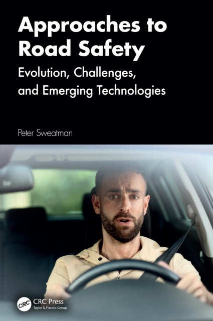 Approaches to Road Safety - Evolution, Challenges, and Emerging Technologies