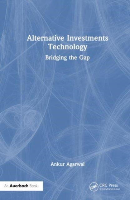 Alternative Investments Technology - Bridging the Gap