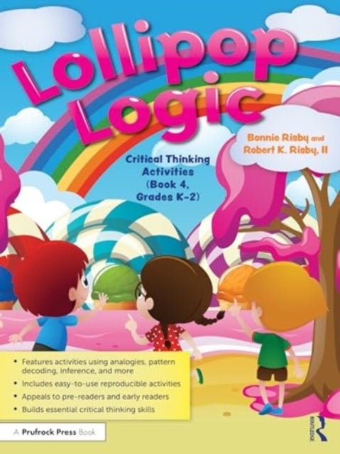 Lollipop Logic - Critical Thinking Activities (Book 4, Grades K-2)