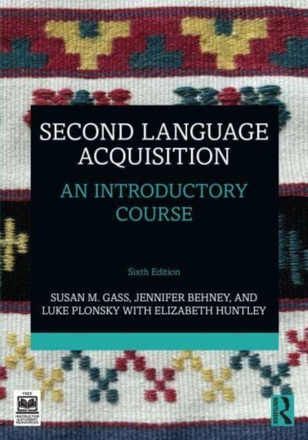 Second Language Acquisition - An Introductory Course