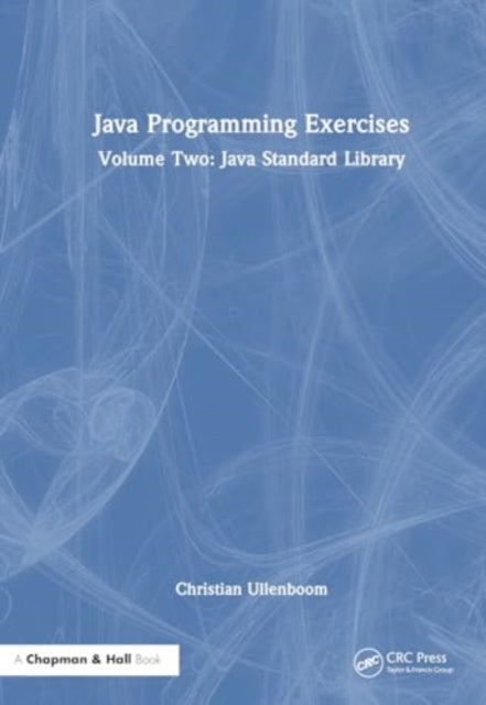 Java Programming Exercises - Volume Two: Java Standard Library