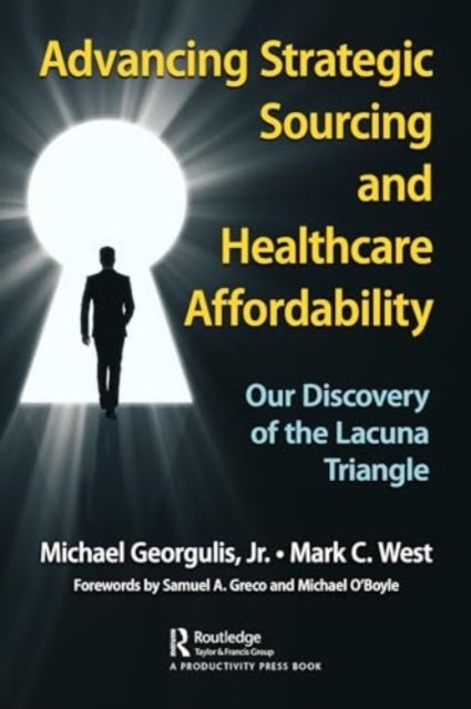 Advancing Strategic Sourcing and Healthcare Affordability - Our Discovery of the Lacuna Triangle