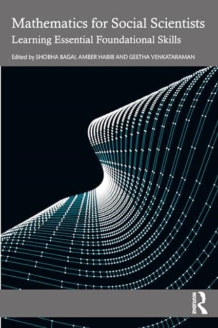 Mathematics for Social Scientists - Learning Essential Foundational Skills
