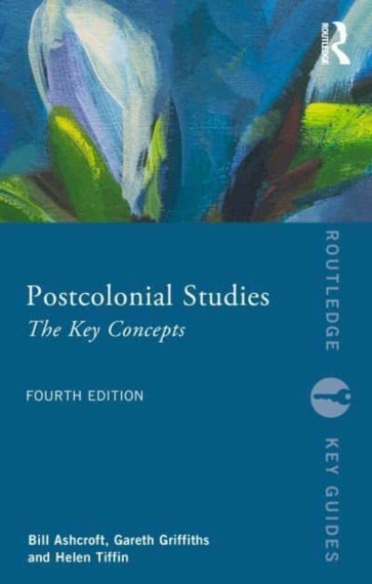 Postcolonial Studies - The Key Concepts