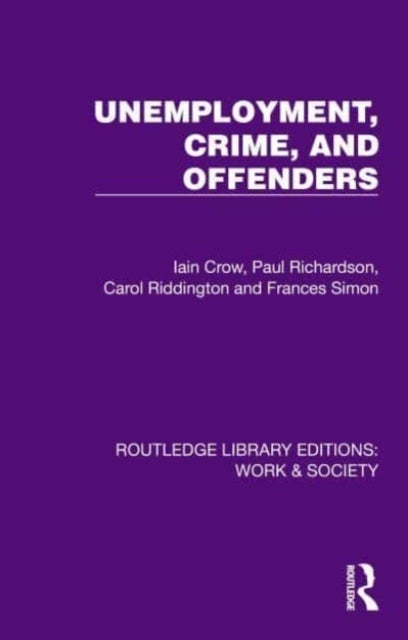 Unemployment, Crime and Offenders