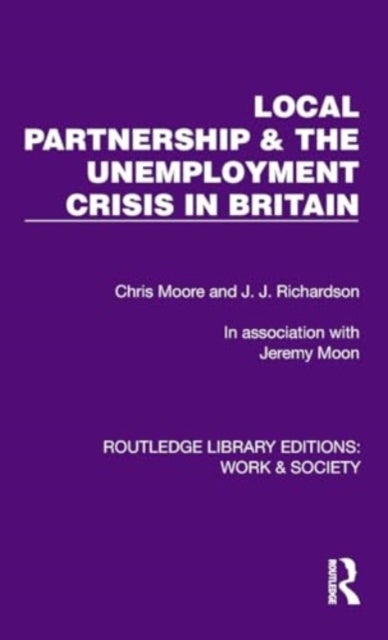 Local Partnership & the Unemployment Crisis in Britain
