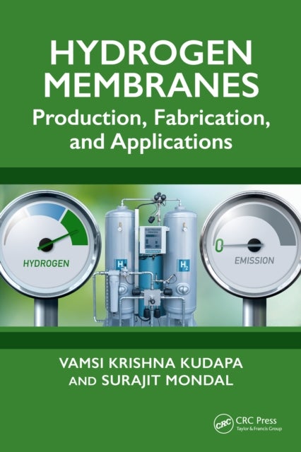 Hydrogen Membranes - Production, Fabrication, and Applications